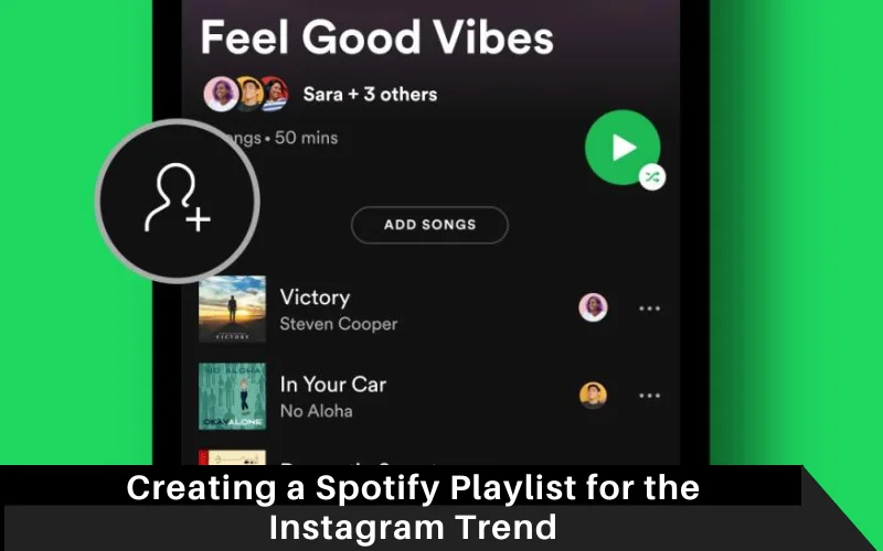 Creating a Spotify Playlist for the Instagram Trend