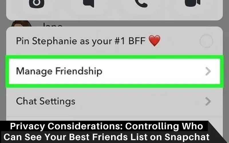 Privacy Considerations_ Controlling Who Can See Your Best Friends List on Snapchat