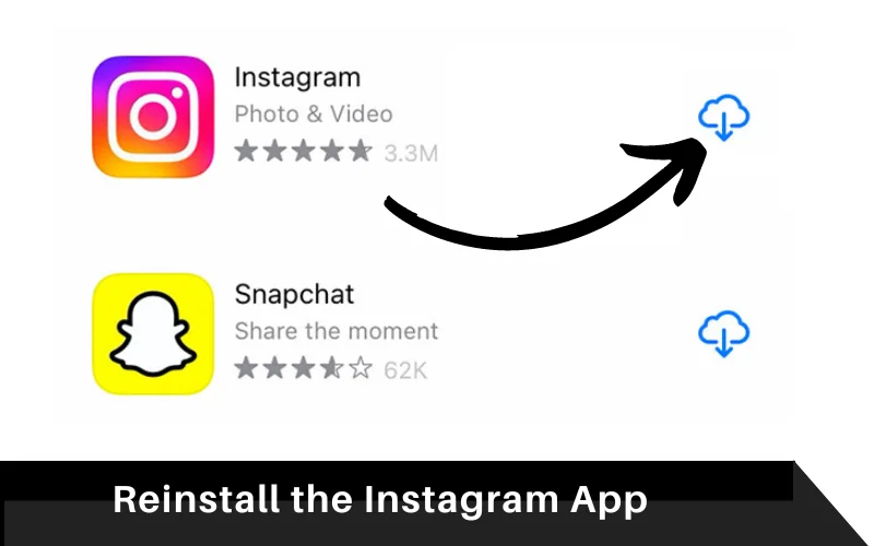 Reinstall the Instagram App