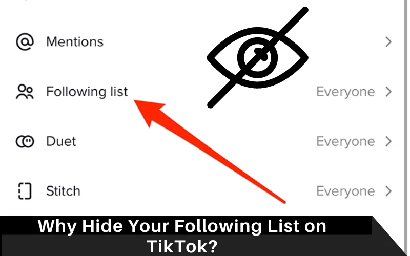 Why Hide Your Following List on TikTok