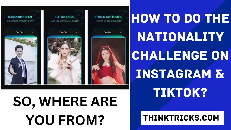 How to Do the Nationality Challenge On Instagram & TikTok