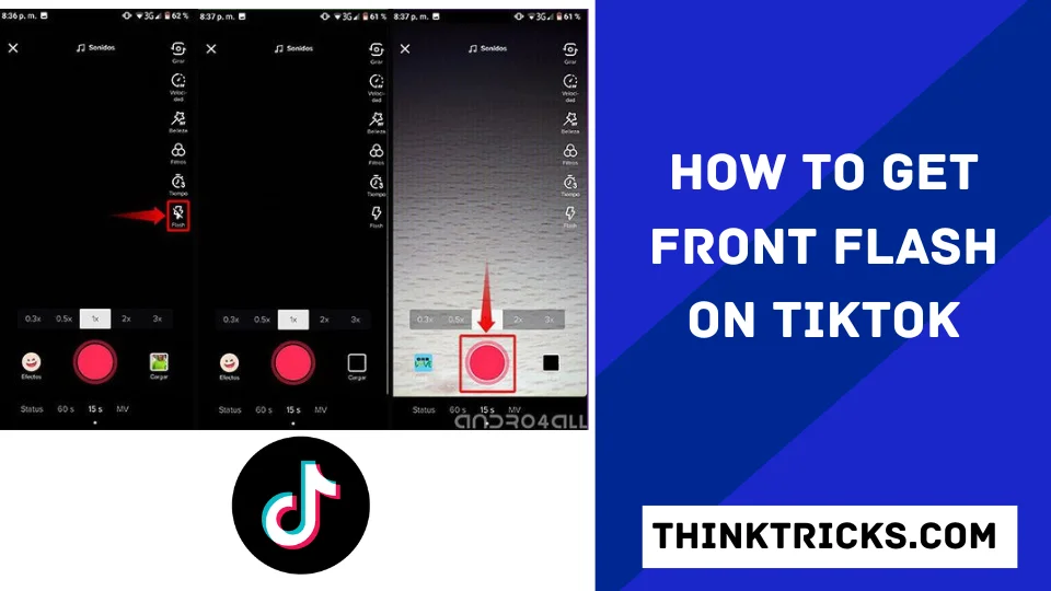 How to Get Front Flash On TikTok