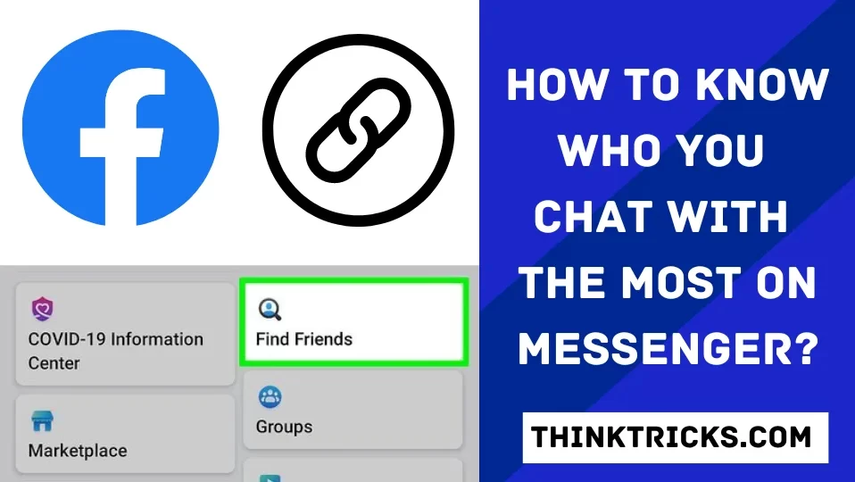 How to Know Who You Chat With The Most On Messenger