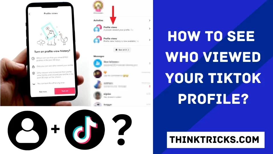 How to See Who Viewed Your Tiktok Profile