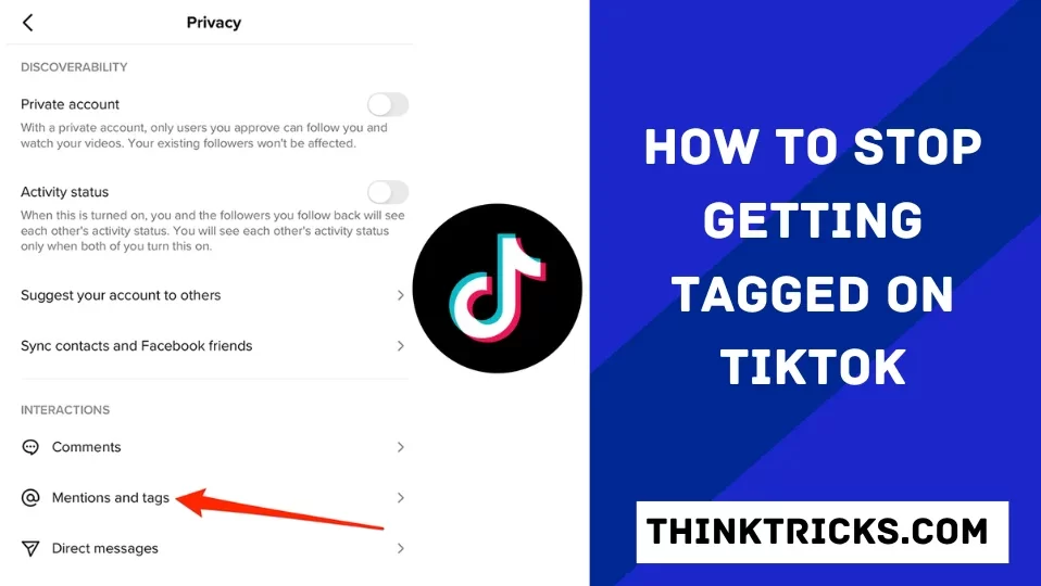 How to Stop Getting Tagged On Tiktok