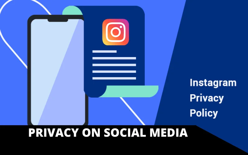 Privacy on Social Media