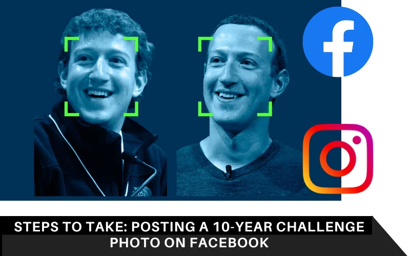 Steps to Take_ Posting a 10-Year Challenge Photo on Facebook