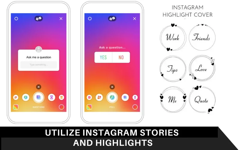 Utilize Instagram Stories and Highlights