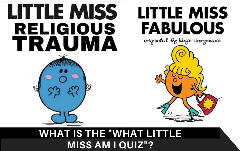 What is the _What Little Miss Am I Quiz